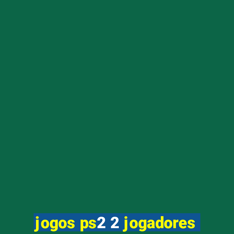 jogos ps2 2 jogadores